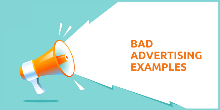 Bad Advertising Examples