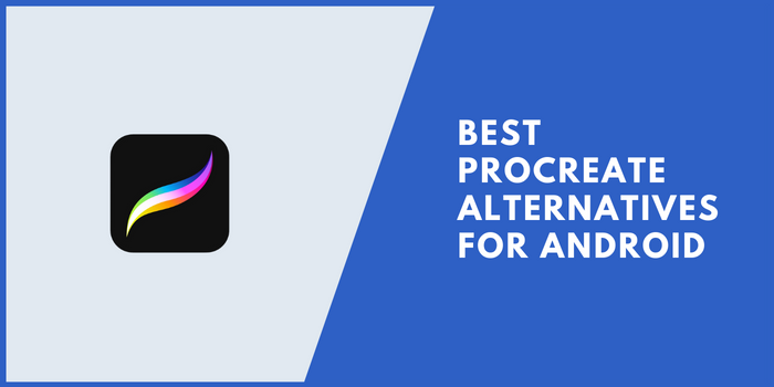Best Procreate Alternatives For Android
