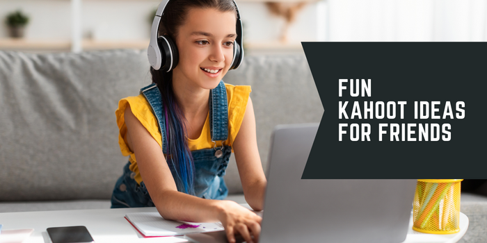Fun Kahoot Ideas For Friends